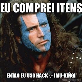 EU COMPREI ITENS ENTAO EU USO HACK -.- [MU-KING]